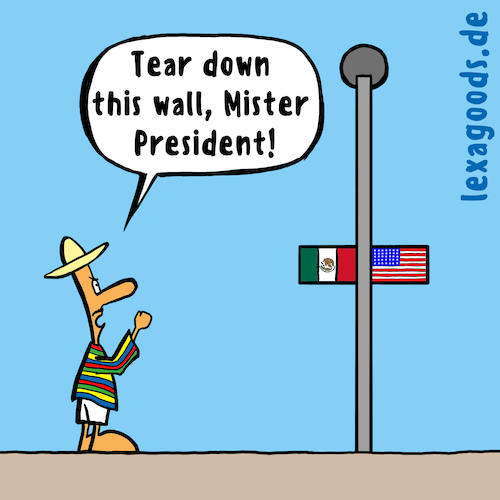 Cartoon: lexatoon Down this Wall (medium) by lexatoons tagged lexatoon,down,this,wall,usa,mexico,grenze,borderline,mauer,lexatoon,down,this,wall,usa,mexico,grenze,borderline,mauer