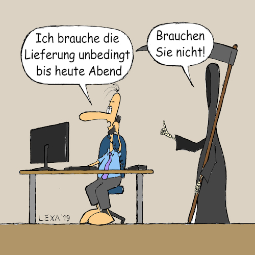 Cartoon: lexatoon Liefertermin (medium) by lexatoons tagged lexatoon,brauchen,sie,nicht,lieferung,termin,absage,lexatoon,brauchen,sie,nicht,lieferung,termin,absage