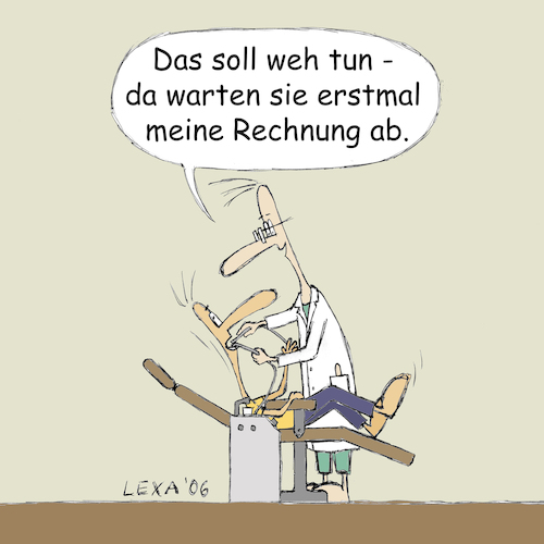 Cartoon: lexatoon Zahnarztrechnung (medium) by lexatoons tagged zahnarzt,gesundheitsreform,gesundheit,zahnschmerzen,patient,arzt,praxis,rechnung,teuer,dentist,schmerzen,honorar,geld,wucher