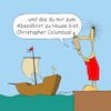 Cartoon: lexatoon Frau Columbus (small) by lexatoons tagged lexatoon,christoph,columbus,abendbrot,zu,hause,ehefrau,wartet