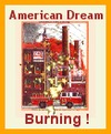 Cartoon: American Dream Burning (small) by ray-tapajna tagged workers,betrayed,dignity,american,dream,burning