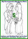 Cartoon: Obama marries big government to (small) by ray-tapajna tagged big,government,money,obama,globalization,free,traders