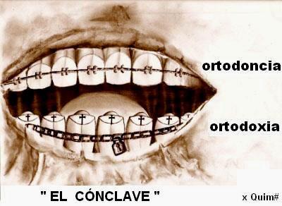 Cartoon: ORTHODONTICS-ORTHODOXY CONCLAVE (medium) by QUIM tagged ratzinger,pope,john,paul,conclave,orthodoxy,orthodontics,illustration,papst,john,paul,orthodox,orthodontik,katholisch,rom,vatikan,konservativ,zahnspange,ketten,gläubige,mund,zähne,zunge,rachen,lippen,geöffnet,wahl,kirche,religion,konformanten,schloss,sklaven,folger