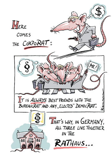 Cartoon: Corporat (medium) by Riemann tagged riemann,george,cartoon,demokratie,deutschland,ratten,konzerne,rathaus,regierung,vetternwirtschaft,korruption,finanzen,verwaltung,lobby,politik,politik,lobby,verwaltung,finanzen,korruption,vetternwirtschaft,regierung,rathaus,konzerne,ratten,deutschland,demokratie,cartoon,george,riemann