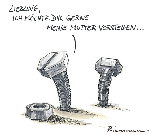 Cartoon: Mutter (medium) by Riemann tagged frau,mann,beziehung,mutter,schraube,werkzeug,handwerker,cartoon,george,riemann