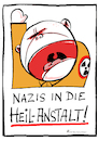 Cartoon: Heilanstalt (small) by Riemann tagged rechts,rechtsradikale,afd,nazis,braun,faschisten,neonazis,demokratie,gefahr,hoecke,weidel,chrupalla,sellner,wannseekonferenz,potsdam,deutschland,hamburg,steht,auf,gegen,rechtsextremismus,und,neonazistische,netzwerke,cartoon,george,riemann