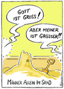 Cartoon: Sandkasten (small) by Riemann tagged maenner,jungs,vergleich,wettstreit,gott,religion,intoleranz,glaube,wueste,krieg,cartoon,george,riemann