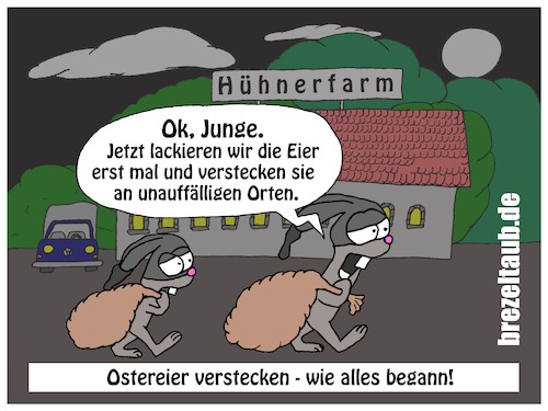 Cartoon: Frohe Ostern (medium) by brezeltaub tagged ostereier,ostern,osterhasen,osterhase,eier,verstecken,einfärben,brezeltaub,ostersonntag,ostermontag,eierdiebe