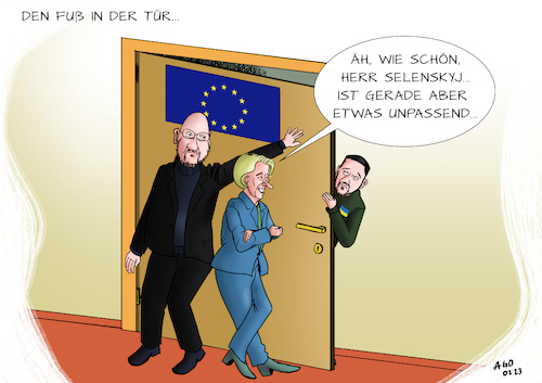 Cartoon: Einen Fuss in der Türe... (medium) by Ago tagged eu,gipfeltreffen,europäische,union,europa,ukraine,wunsch,beitritt,kommissionspräsidentin,ursula,von,der,leyen,ratspräsident,charles,michel,staatschef,selenskyj,aufnahme,verhandlungen,zurückhaltung,keine,terminzusagen,forderungen,demokratisierung,krieg,russland,reaktionen,türe,politik,caricature,karikatur,cartoon,pressezeichnung,illustration,ago,agostino,natale,eu,gipfeltreffen,europäische,union,europa,ukraine,wunsch,beitritt,kommissionspräsidentin,ursula,von,der,leyen,ratspräsident,charles,michel,staatschef,selenskyj,aufnahme,verhandlungen,zurückhaltung,keine,terminzusagen,forderungen,demokratisierung,krieg,russland,reaktionen,türe,politik,caricature,karikatur,cartoon,pressezeichnung,illustration,ago,agostino,natale