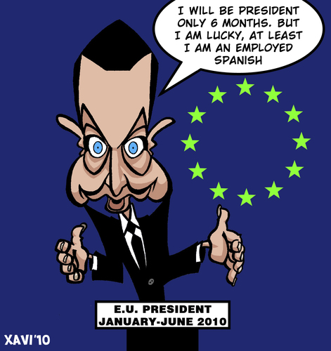 Cartoon: Zapatero works (medium) by Xavi dibuixant tagged zapatero,caricature,cartoon,europa,european,union,spain