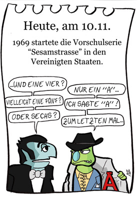 Cartoon: 10. November (medium) by chronicartoons tagged sesamstrasse,sesamestreet,graf,zahl,schlehmil,ernie,bert,cartoon