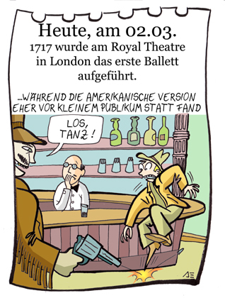 Cartoon: 2.März (medium) by chronicartoons tagged ballett,western,cartoon