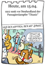 Cartoon: 15. April (small) by chronicartoons tagged titanic,weill,brecht,dreigroschenoer,schiff,dampfer,cartoon