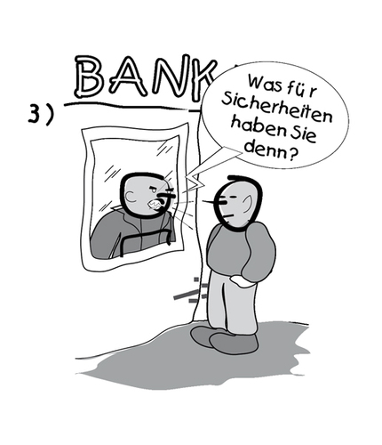 Cartoon: sicherheiten (medium) by zenundsenf tagged bank,kredit,sicherheiten,zenf,zensenf,zenundsenf