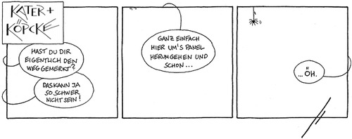 Cartoon: Kater u. Köpcke - Rückseite II (medium) by badham tagged rückweg,out,way,backside,rückseite,panel,everything,of,theory,weltenformel,weltformel,köpcke,kater,hammel,badham