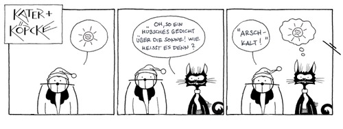 Cartoon: Kater und Köpcke - Gedicht (medium) by badham tagged damned,coldness,temperature,low,kälte,frost,winter,gedicht,poem,cold,kalt,sonne,sun,kater,köpcke,badham,hammel