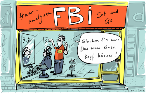 Cartoon: FBI Haaranalyse (medium) by kittihawk tagged kittihawk,2015,fbi,haaranalyse,todesurteile,experten,gerichts,verfahren,justiz,skandal,usa,frisör,laden,cut,and,go,glauben,sie,mir,kopf,kürzer,haarschnitt,kittihawk,2015,fbi,haaranalyse,todesurteile,experten,gerichts,verfahren,justiz,skandal,usa,frisör,laden,cut,and,go,glauben,sie,mir,kopf,kürzer,haarschnitt