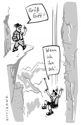 Cartoon: Grüß Gott (medium) by kittihawk tagged urlaub,berg,wandern,absturz,wanderer,bergsteiger,wandern,berg,alpen,klettern,absturz,sturz,abgrund,gefahr,fallen,blind,behinderung,augenlicht,gott,religion,grüßen,begrüßen,treffen,begegnung,sterben,tod,jenseits,himmel