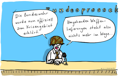 Cartoon: Krisengebiet Bundewehr (medium) by kittihawk tagged kittihawk,2014,bundes,presse,konferenz,pressekonferenz,bundeswehr,krisengebiet,waffenlieferung,nichts,mehr,im,wege,sprecher,regierung,helm,kittihawk,2014,bundes,presse,konferenz,pressekonferenz,bundeswehr,krisengebiet,waffenlieferung,nichts,mehr,im,wege,sprecher,regierung,helm