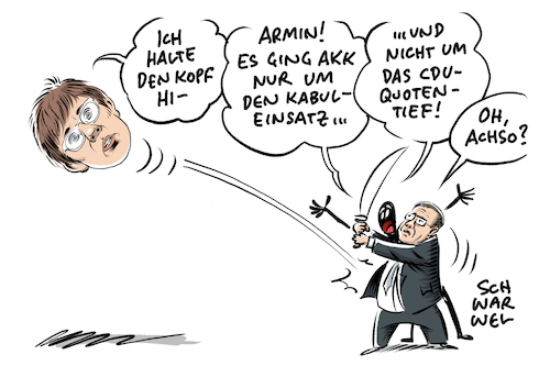 Cartoon: AKK Afghanistan Kabul (medium) by Schwarwel tagged afghanistan,taliban,kabul,machtübernahme,militäreinsatz,bundeswehr,ortskräfte,soldaten,abzug,truppen,terror,akk,kramp,karrenbauer,laschet,cdu,wahl,wahlen,wahlkampf,bundestagswahl,bundeskanzler,verteidigungsministerin,evakuierung,stützpunkte,militärstützpunkt,flüchtlinge,geflüchtete,extremisten,cartoon,karikatur,schwarwel,afghanistan,taliban,kabul,machtübernahme,militäreinsatz,bundeswehr,ortskräfte,soldaten,abzug,truppen,terror,akk,kramp,karrenbauer,laschet,cdu,wahl,wahlen,wahlkampf,bundestagswahl,bundeskanzler,verteidigungsministerin,evakuierung,stützpunkte,militärstützpunkt,flüchtlinge,geflüchtete,extremisten,cartoon,karikatur,schwarwel