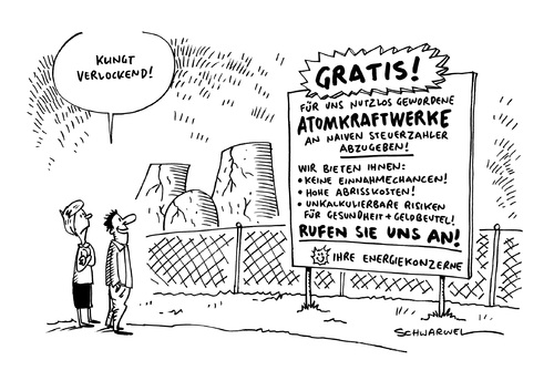 Cartoon: Atomkraftwerke Energiekonzerne (medium) by Schwarwel tagged atomkraftwerke,energiekonzerne,atom,kraftwerk,haftung,verantwortung,umwelt,umweltzerstörung,steuerzahler,bürger,karikatur,schwarwel,atomkraftwerke,energiekonzerne,atom,kraftwerk,haftung,verantwortung,umwelt,umweltzerstörung,steuerzahler,bürger,karikatur,schwarwel