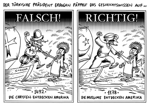 Cartoon: Geschichtsverständnis Erdogan (medium) by Schwarwel tagged geschichtsverständnis,erdogan,geschichte,historie,türkei,türkisch,präsident,muslime,entdeckung,amerika,karikatur,schwarwel,geschichtsverständnis,erdogan,geschichte,historie,türkei,türkisch,präsident,muslime,entdeckung,amerika,karikatur,schwarwel