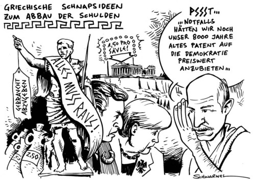 Cartoon: Griechische Schnapsideen (medium) by Schwarwel tagged griechenland,schulden,abbau,patent,demokratie,angela,merkel