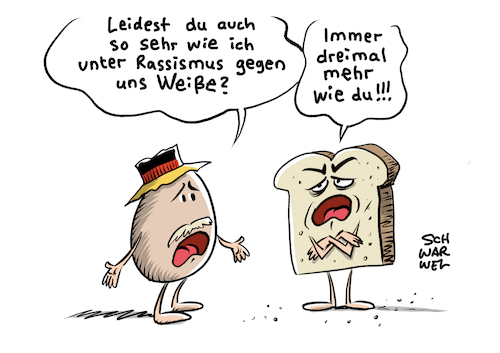 Cartoon: Kein Rassismus gegen Weiße (medium) by Schwarwel tagged keinrassismusgegenweiße,rassismus,gegen,weiße,rassisten,fremdenfeindlichkeit,poc,ausländerfeindlichkeit,ausländer,migranten,migration,schwarze,dunkelhäutig,sklaverei,kolonialgeschichte,rechtsextremismus,rechtsextrem,faschismus,nationalsozialismus,rasse,herkunft,nation,heimat,black,lives,matter,all,afroamerikaner,georg,floyd,diskriminierung,benachteiligung,kartoffel,weißbrot,antidiskriminierung,seismus,cartoon,karikatur,schwarwel,keinrassismusgegenweiße,rassismus,gegen,weiße,rassisten,fremdenfeindlichkeit,poc,ausländerfeindlichkeit,ausländer,migranten,migration,schwarze,dunkelhäutig,sklaverei,kolonialgeschichte,rechtsextremismus,rechtsextrem,faschismus,nationalsozialismus,rasse,herkunft,nation,heimat,black,lives,matter,all,afroamerikaner,georg,floyd,diskriminierung,benachteiligung,kartoffel,weißbrot,antidiskriminierung,seismus,cartoon,karikatur,schwarwel