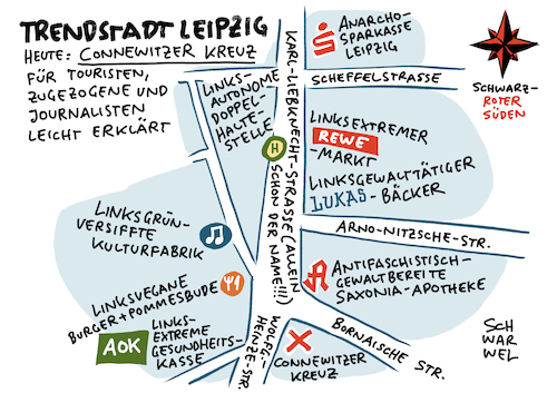 Cartoon: Leipzig Place To Go Connewitz (medium) by Schwarwel tagged leipzig,new,york,times,places,to,go,connewitz,silvesterrandale,silvester,polizeigewalt,polizeieinsatz,gewalt,connewitzer,kreuz,linksradikal,linksextrem,linksextremistisch,autonome,polizeifreier,raum,antifa,area,alternatives,viertel,obmle,wahl,wahlen,oberbürgermeisterwahl,linksextremismus,linksgrünversifft,anarchie,le0101,ausschreitungen,linker,terror,cartoon,karikatur,schwarwel,leipzig,new,york,times,places,to,go,connewitz,silvesterrandale,silvester,polizeigewalt,polizeieinsatz,gewalt,connewitzer,kreuz,linksradikal,linksextrem,linksextremistisch,autonome,polizeifreier,raum,antifa,area,alternatives,viertel,obmle,wahl,wahlen,oberbürgermeisterwahl,linksextremismus,linksgrünversifft,anarchie,le0101,ausschreitungen,linker,terror,cartoon,karikatur,schwarwel