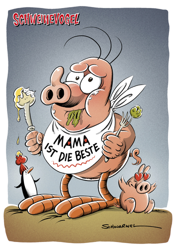 Cartoon: Muttertag Mama ist die Beste (medium) by Schwarwel tagged schweinevogel,schwarwel,sid,pinkel,cartoon,witz,satire,humor,lustig,muttertag,mutti,mutter,mama,essen,nahrung,lebensmittel,danke,herz,liebe,muttis,mutterschaft,ehrentag,blumen,glückwunsch,schweinevogel,schwarwel,sid,pinkel,cartoon,witz,satire,humor,lustig,muttertag,mutti,mutter,mama,essen,nahrung,lebensmittel,danke,herz,liebe,muttis,mutterschaft,ehrentag,blumen,glückwunsch