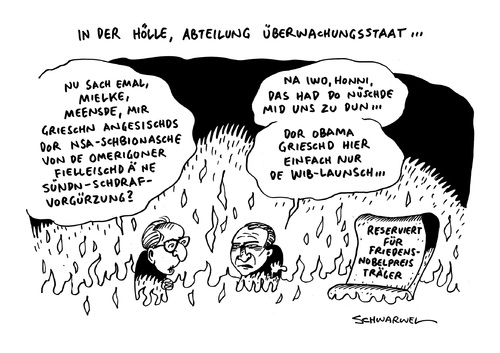 Cartoon: NSA Affäre BND Spionage (medium) by Schwarwel tagged nsa,affäre,festnahme,bnd,mitarbeiter,spionage,bundesnachrichtendienst,daten,hölle,überwachungsstaat,friedensnobelpreisträger,sünden,honnecker,mielke,karikatur,schwarwel,nsa,affäre,festnahme,bnd,mitarbeiter,spionage,bundesnachrichtendienst,daten,hölle,überwachungsstaat,friedensnobelpreisträger,sünden,honnecker,mielke,karikatur,schwarwel