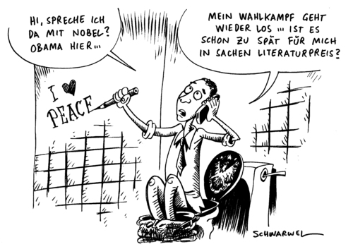 Cartoon: Obama Wahlkampf startet wieder (medium) by Schwarwel tagged obama,nobel,wahl,wahlkampg,us,usa,präsident,regierung,politik,preis,friedensnobelpreis,frieden,kariktur,schwarwel