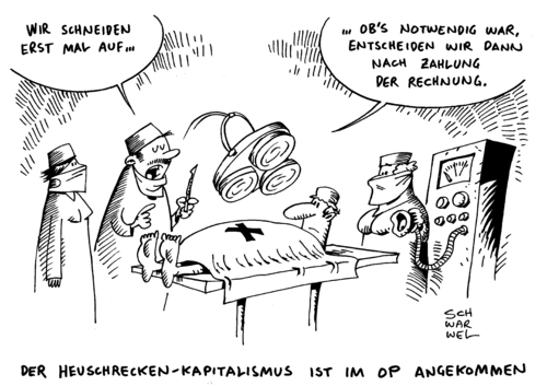 Cartoon: OP Kliniken Kapitalismus (medium) by Schwarwel tagged op,kliniken,kapitalismus,arzt,operation,geld,wirtschaft,krankenhaus,karikatur,schwarwel,op,kliniken,kapitalismus,arzt,operation,geld,wirtschaft,krankenhaus,karikatur,schwarwel