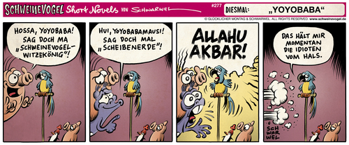 Cartoon: Schweinevogel Yoyobaba (medium) by Schwarwel tagged schweinevogel,schwarwel,iron,doof,papagei,yoyobaba,allahu,akbar,comic,comicstrip,short,novel,schweinevogel,schwarwel,iron,doof,papagei,yoyobaba,allahu,akbar,comic,comicstrip,short,novel