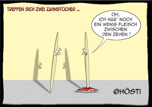 Cartoon: Höstis Zahnstocher (medium) by Hösti tagged hösti,cartoons,hoesti,stephan,höstermann,zahnstocher,dies,und,das