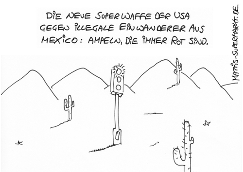 Cartoon: Grenzland-Ampel (medium) by Matti tagged grenze,mexiko,einwanderer,mauer,todeszone,illegal,amerika,usa,matti,mattis,supermarkt,politik,immigranten,ampel,rot,katus,wüste,texas,sand