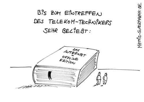 Cartoon: Offline Internet (medium) by Matti tagged www,web,surfen,email,mobil,supermarkt,mattis,matti,frust,techniker,buch,offline,stecker,verbindung,internet,anschluss,wartezeit,dsl,telekom