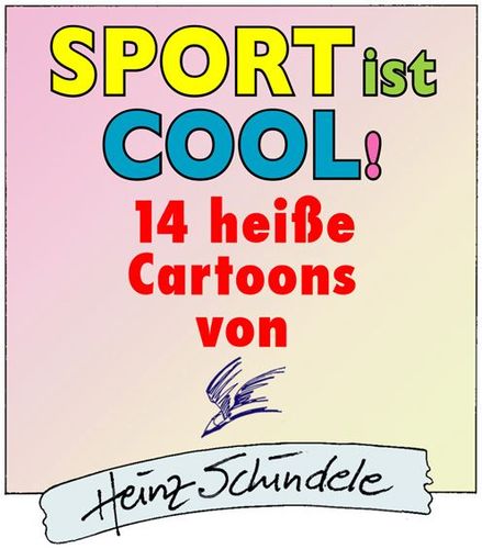 Cartoon: SPORT ist COOL! (medium) by Zotto tagged eislauf,ringkampf,hammerwerfen,hindernislauf,korbball,kugelstoßen,bogenschießen,wasserball