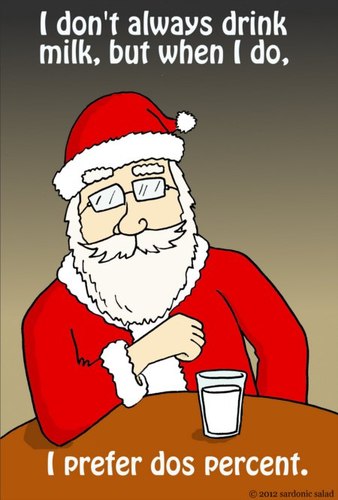 Cartoon: dos percent (medium) by sardonic salad tagged santa,most,interesting,man,in,the,world,sardonic,salad,cartoon