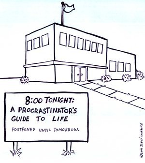 Cartoon: procrastination (medium) by sardonic salad tagged procrastinate
