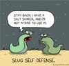 Cartoon: slug self protection (small) by sardonic salad tagged slug,cartoon,comic,sardonic,salad,humor