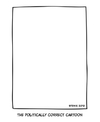 Cartoon: The politically correct cartoon (small) by stewie tagged politically,correct,cartoon