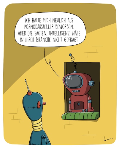 Cartoon: Absage (medium) by SCHÖN BLÖD tagged thomas,luft,roboter,künstliche,intelligenz,film,darsteller,schauspieler,erotik,porno,absage,bewerbung,thomas,luft,roboter,künstliche,intelligenz,film,darsteller,schauspieler,erotik,porno,absage,bewerbung