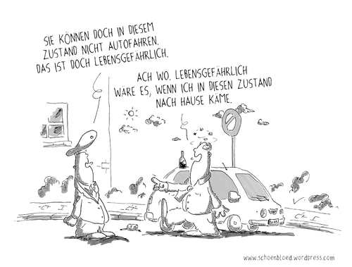 Cartoon: Lebensgefährlich (medium) by SCHÖN BLÖD tagged gef,gattin,ehefrau,frau,verkehrsschild,fahren,auto,mann,bulle,polizist,alkohol,voll,besoffen,betrunken,lebensgefährlich,karikatur,sprechblase,zeichnung,brüller,lacher,comedy,lachen,freude,lustig,spaß,comic,humor,cartoon,luft,thomas,bloed,schoen,blöd,schön