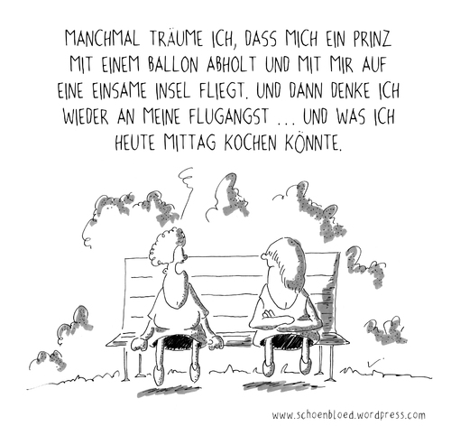 Cartoon: Traumprinz (medium) by SCHÖN BLÖD tagged schön,blöd,schoen,bloed,thomas,luft,cartoon,humor,comic,spaß,lustig,freude,lachen,comedy,lacher,brüller,zeichnung,sprechblase,karikatur,frau,frauen,bank,parkbank,flugangst,prinz,ballon,mittag,kochen,bedenken,angst