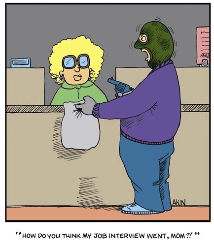Cartoon: Son makes a withdrawal (medium) by Tim Akin Ink tagged cartoon,humorous,comedy,mom,mmother,son,job,interview,bank,funny,mask