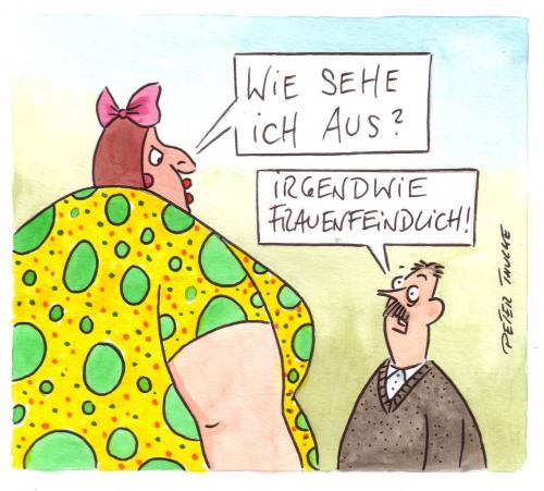 Cartoon: frauenfeindlich (medium) by Peter Thulke tagged frauen,männer,liebe,ehe,cartoon,cartoons,beziehung,ehe,mann,frau,frauen,männer,frauenfeindlichkeit,frauenfeindliche,geschlecht,geschlechter,macht,liebe,partnerschaft,ehepaar,aussehen,look,style,image,übergewicht,dick,fett,kompliment,koloss