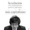 Cartoon: 2.3 La solucion final de Milei (small) by german ferrero tagged capitalismo,milei,neoliberalismo