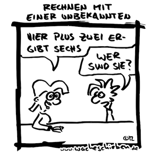 Cartoon: rechnen mit einer Unbekannten (medium) by wacheschieben tagged rechnen,unbekannte,math2022,mathe