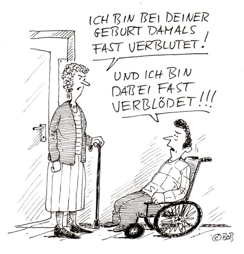 Cartoon: Sutter u. Mohn (medium) by Christian BOB Born tagged geburt,mutter,sohn,behindert,streit,blut,blöd,geburt,mutter,sohn,blut,blöd,streit